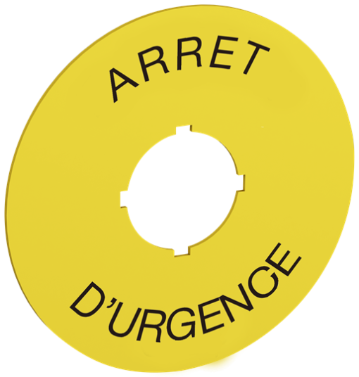 70 mm diameter legend plate for emergency stop. Black text on yellow aluminum with text ARRET D'URGENCE Legend Plate
